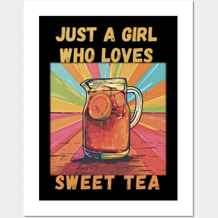 Just a Girl Who Loves Sweet Tea Posters and Art